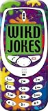 Wikd Jokes (Mobile Phone Joke Books)