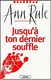 Jusqu'a ton dernier souffle