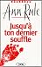 Jusqu'a ton dernier souffle (Paperback)