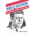  John F. Kennedy: The Man, the Politician, the President  by Thomas C. Reeves