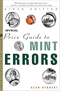 The Official Price Guide to Mint Errors, 6th Edition (Official Price Guide to Mint Errors)