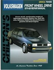 Volkswagen Front Wheel Drive, 1974-89 (Chiltons Total Car Care Repair Manual)