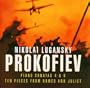 Prokofiev: Piano Sonatas 4 & 6; Ten Pieces from Romeo and Juliet