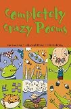 Completely Crazy Poems