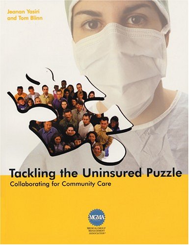 Tackling the Uninsured Puzzle: Colloborating for Community Care