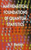 Mathematical Foundations of Quantum Statistics (Dover Books on Physics)