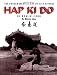 Hap Ki Do: The Korean Art of Self Defense