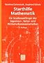 Starthilfe Mathematik: F�r Studienanf�nger der Ingenieur-, Natur- und Wirtschaftswissenschaften (Mathematik f�r Ingenieure und Naturwissenschaftler, �konomen und Landwirte)