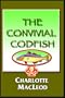 The Convivial Codfish