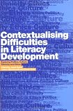 Contextualising Difficulties in Literacy Development: Exploring Politics, Culture, Ethnicity and Ethics