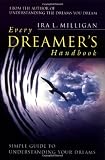 Understanding the Dreams you Dream Vol. 2: Every Dreamer's Handbook