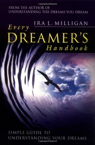Understanding the Dreams you Dream Vol. 2: Every Dreamer's Handbook Book Image