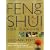 Feng Shui For Gardeners: Complete Illustrated Guide