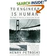 To Engineer Is Human: The Role of Failure in Successful Design