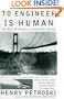 To Engineer Is Human: The Role of Failure in Successful Design