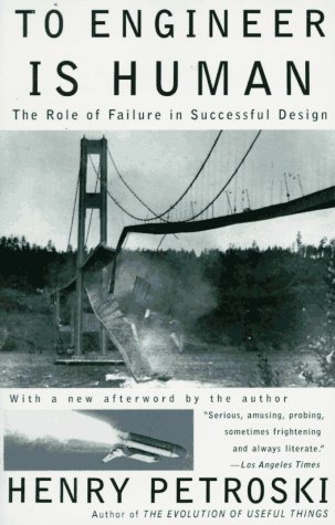 Til ingeniør Er Human: Den rolle Fejl i Vellykket Design