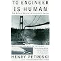 To Engineer is Human: The Role of Failure in Successful Design