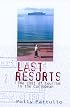 Last Resorts: The Cost of Tourism in the Caribbean (Second Edition)