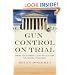 Gun Control on Trial: Inside the Supreme Court Battle Over the Second Amendment