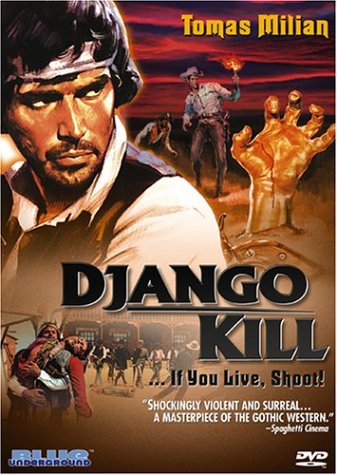 Free Download Of Django Kill - If You Live, Shoot!