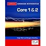Core 1 and 2 for OCR (Cambridge Advanced Level Mathematics)