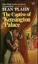 The captive of Kensington Palace (Her Queen Victoria series)
