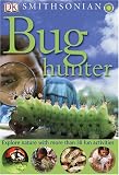 Smithsonian Bug Hunter (Dk Nature Activities)