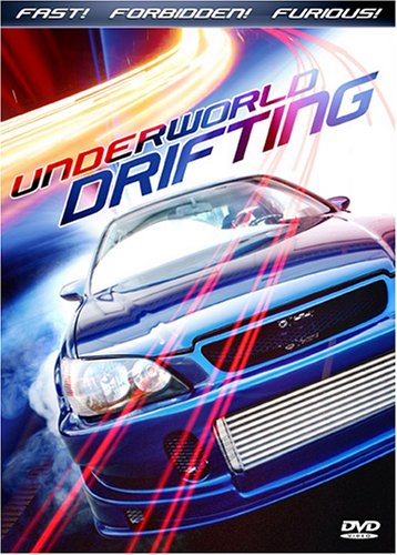 Underworld Drifting - California Drifting and Tuners in Transit