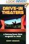 Drive-in Theaters: A History from Their Inception in 1933