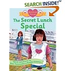 The Secret Lunch Special (Second Grade Friends) by Peter Catalanotto and Pamela Schembri