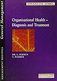 Organisational health : diagnosis and treatment