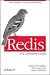 Redis: the Definitive Guide: Data Modeling, Caching, and Messaging