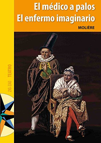 El  Médico a palos y  El enfermo imaginario (Spanish Edition)