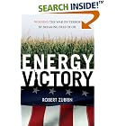 Click here to buy  Energy Victory: Winning the War on Terror by Breaking Free of Oil  by Robert Zubrin.