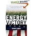 Energy Victory: Winning the War on Terror by Breaking Free of Oil