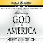 Rediscovering God in America: Reflections on the Role of Faith in Our Nation's History and Future | [Newt Gingrich]