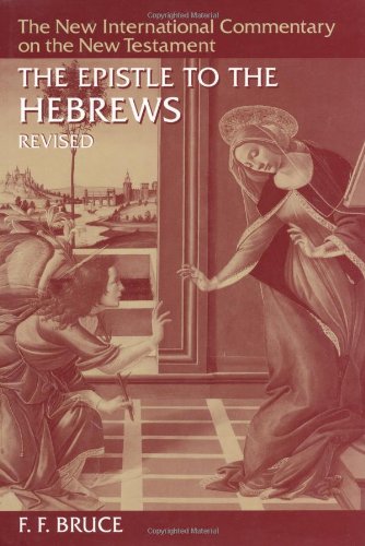 The Epistle to the Hebrews (New International Commentary on the New Testament)