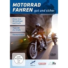 Motorrad fahren - Gut und sicher