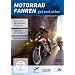 Motorrad fahren - Gut und sicher