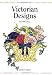 Victorian Designs (Design Source Books): 5