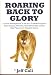 Roaring Back to Glory