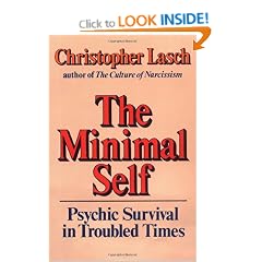 Minimal Self: Psychic Survival in Troubled Times