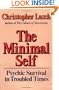 The Minimal Self: Psychic Survival in Troubled Times