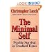 The Minimal Self: Psychic Survival in Troubled Times