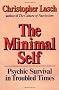 Minimal Self: Psychic Survival in Troubled Times