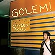 GOLEM - Citizen Boris