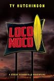 Loco Moco (A Darby Stansfield Thriller)