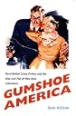 Gumshoe America: Hard Boiled Crime Fiction and the Rise & Fall of New Deal Liberalism (New Americanists)