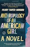 Anthropology of an American Girl: A Novel (Random House Readers Circle)