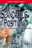 A Most Scandalous Position [Brothers of the Absinthe Club 4]  (Siren Publishing Classic)